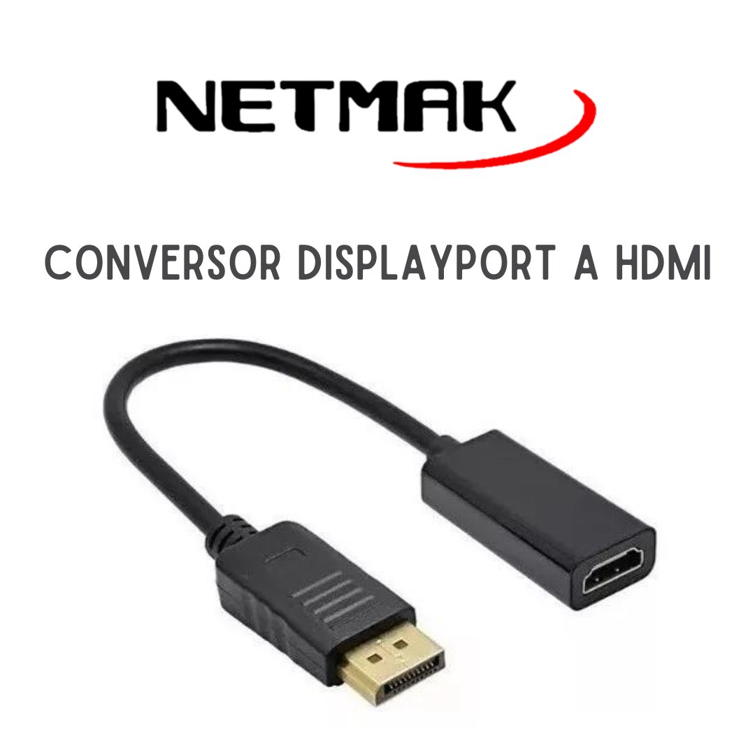 CONVERSOR DISPLAY PORT A HDMI NETMAK NM-C102